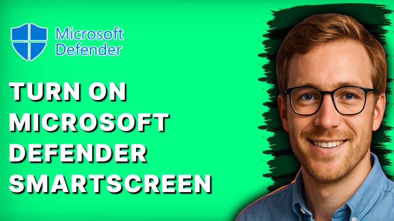 How to Turn On Microsoft Defender Smartscreen [2026 Full Guide]