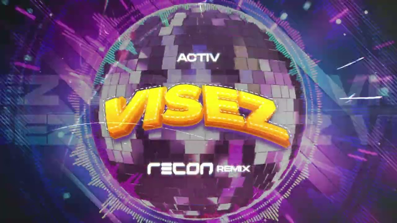 Activ - Visez (RECON Remix)