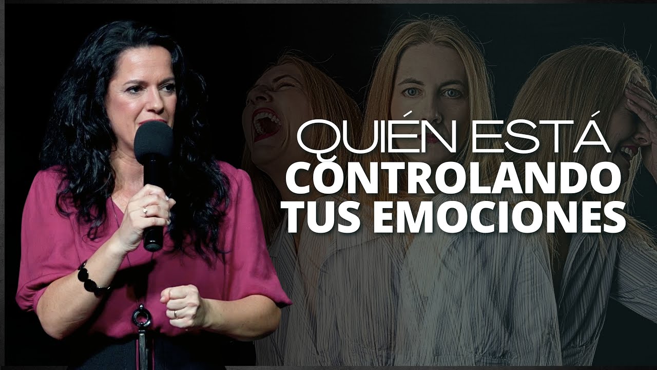 ¿Quién está controlando tus emociones'? - Ana Olondo