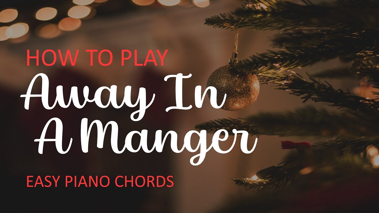 Away In a Manger - easy chords