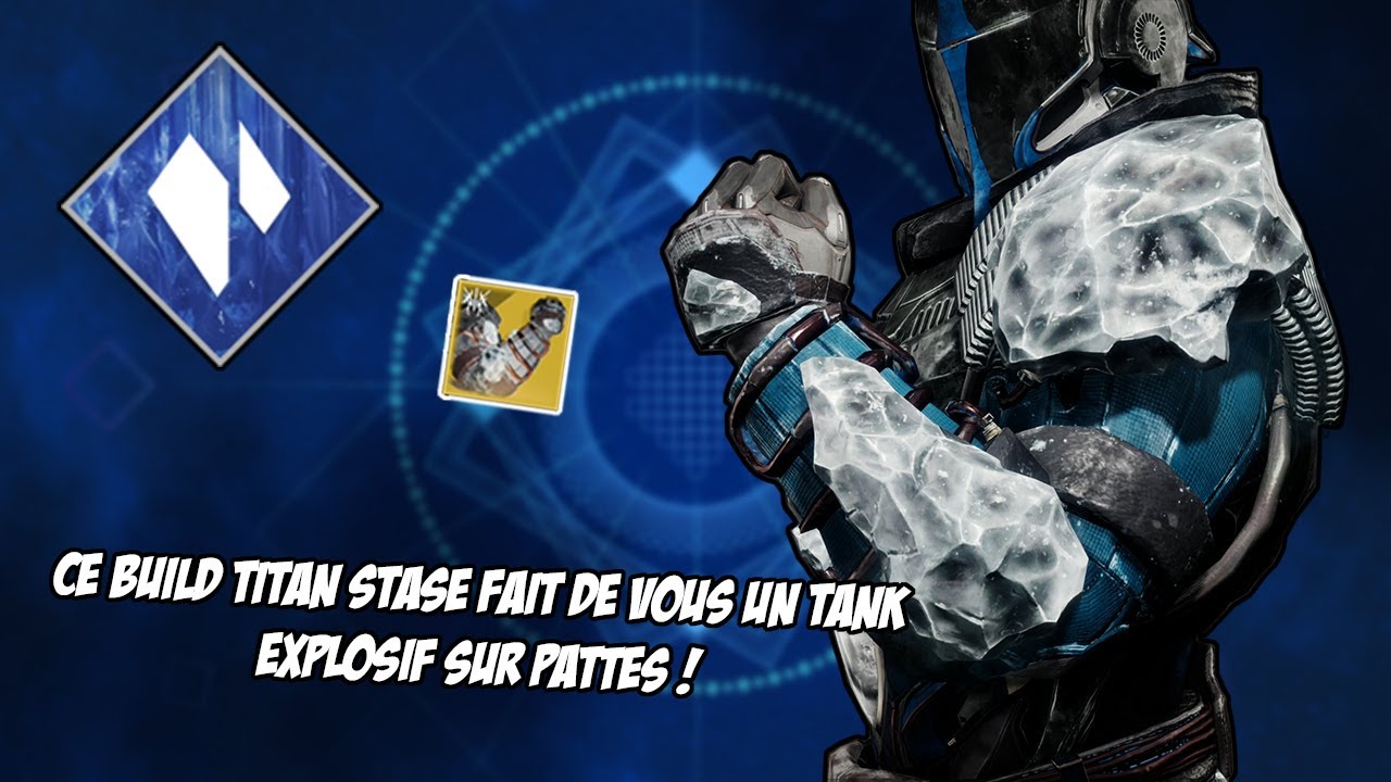 Destiny 2 - CE BUILD TITAN STASE FAIT TOUT PÉ… ATTENDS QUOI ??? (Manteau de Glace)