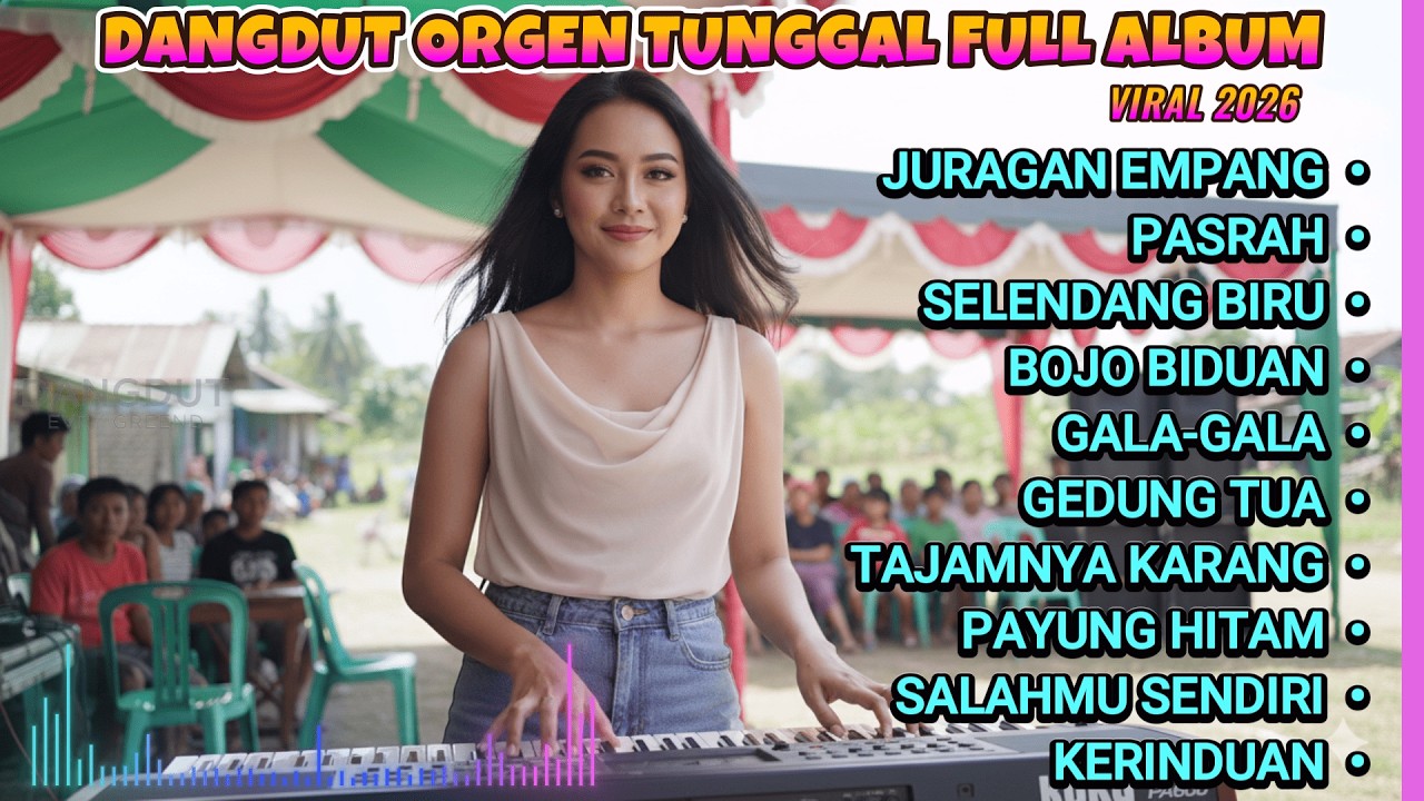 Dangdut Orgen Tunggal Terbaru 2026 | JURAGAN EMPANG