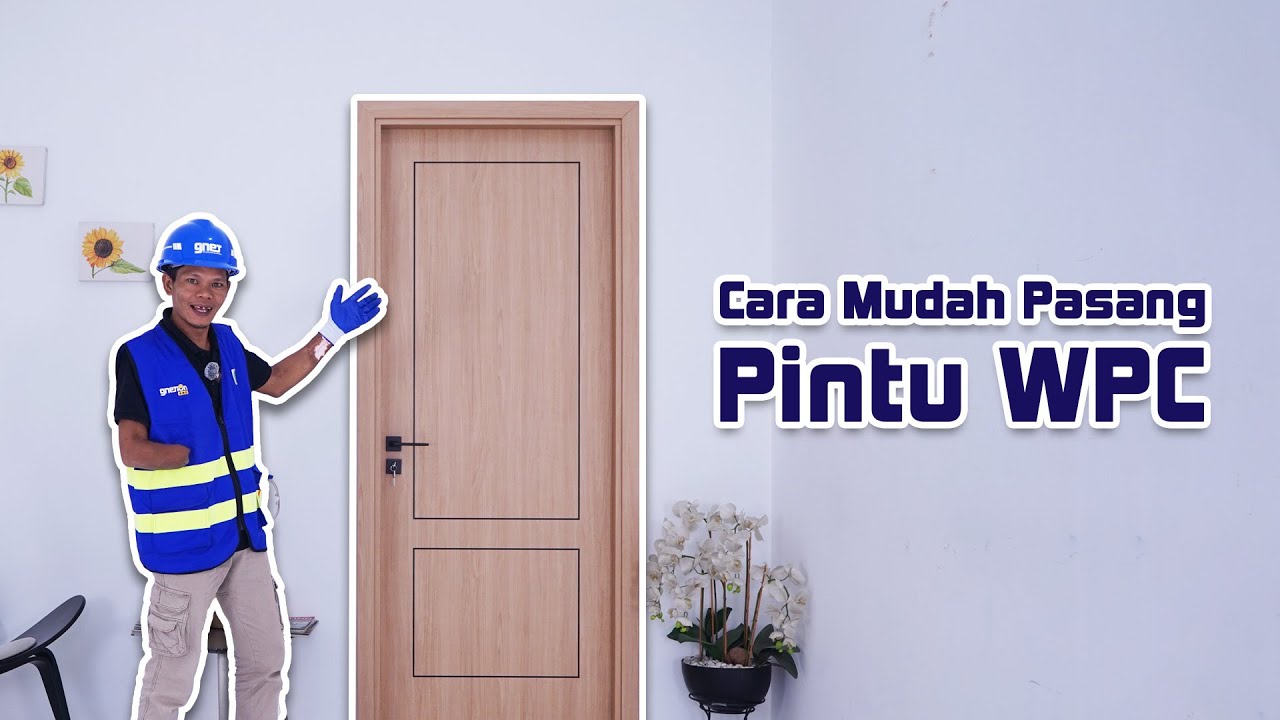 Tutorial Cara Pasang Pintu WPC | GNET WPC Door Set