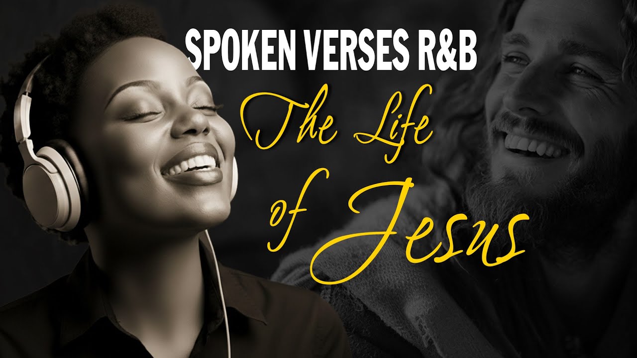 The Life of Jesus | Bible Verses for Faith & Peace