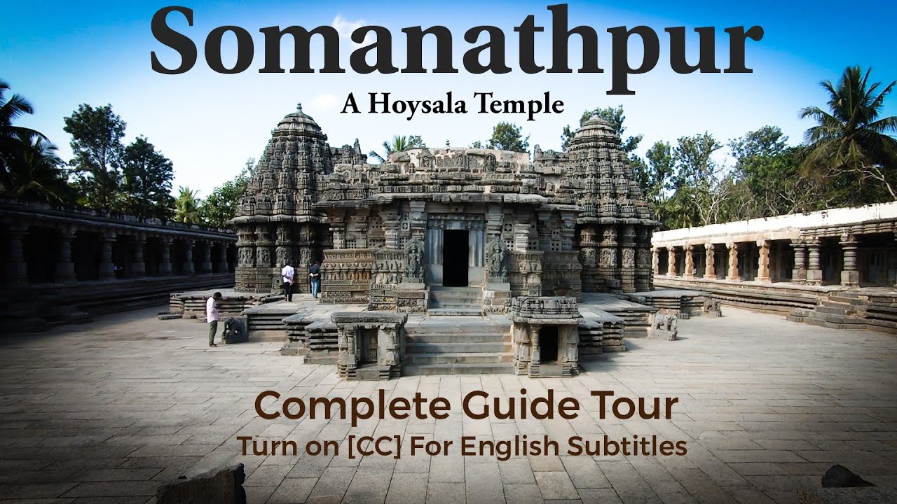 Somanathapur Kesava temple | A guided tour With English Subtitles| Temples of Karnataka| UNESCO site