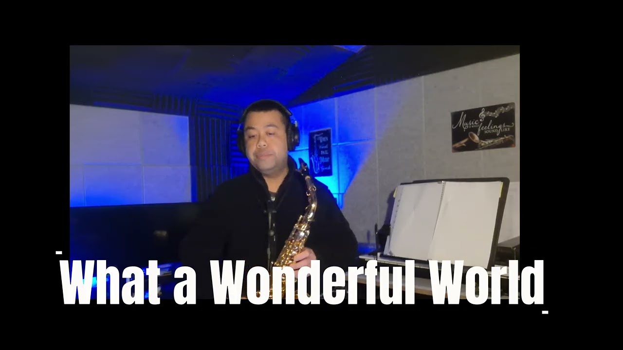 Louis Armstrong – What a Wonderful World (Sax Cover)