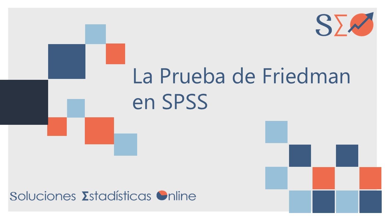 24 | La Prueba de Friedman en SPSS |