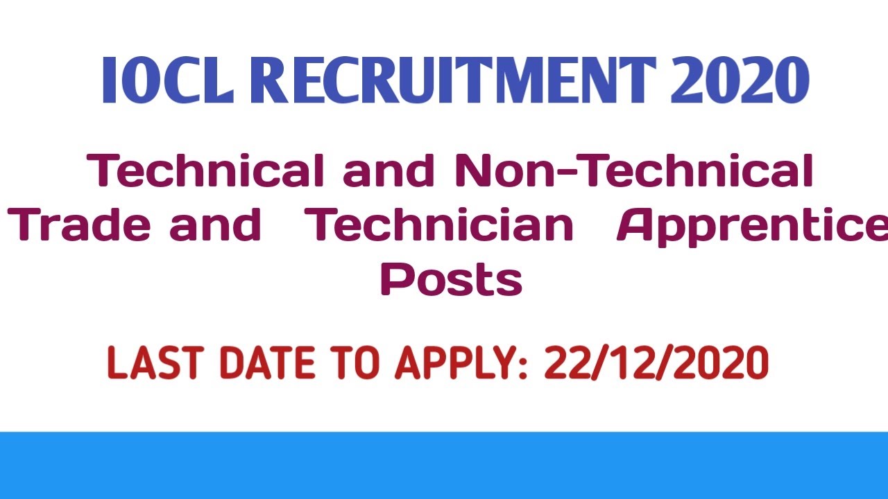 IOCL RECRUITMENT 2020||Technical and Non-Technical Trade and Technician Apprentice Posts|