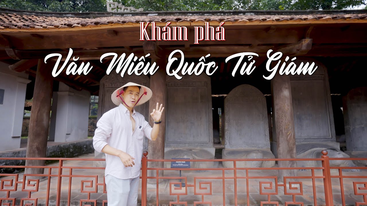 Khám phá văn miếu Quốc Tử Giám tại Hà Nội - kinh nghiệm tham quan văn miếu Quốc Tử Giám