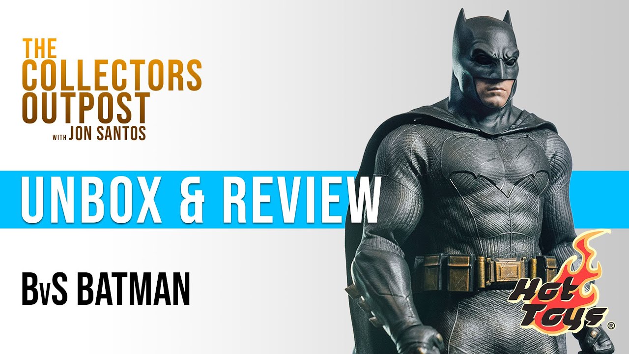 Hot Toys BVS Batman Dawn of Justice 1:6 scale unboxing and review