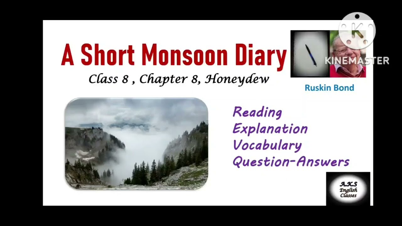 A Short Monsoon Diary Class 8 Chapter 8 English Explanation, Vocabulary, Question Answers