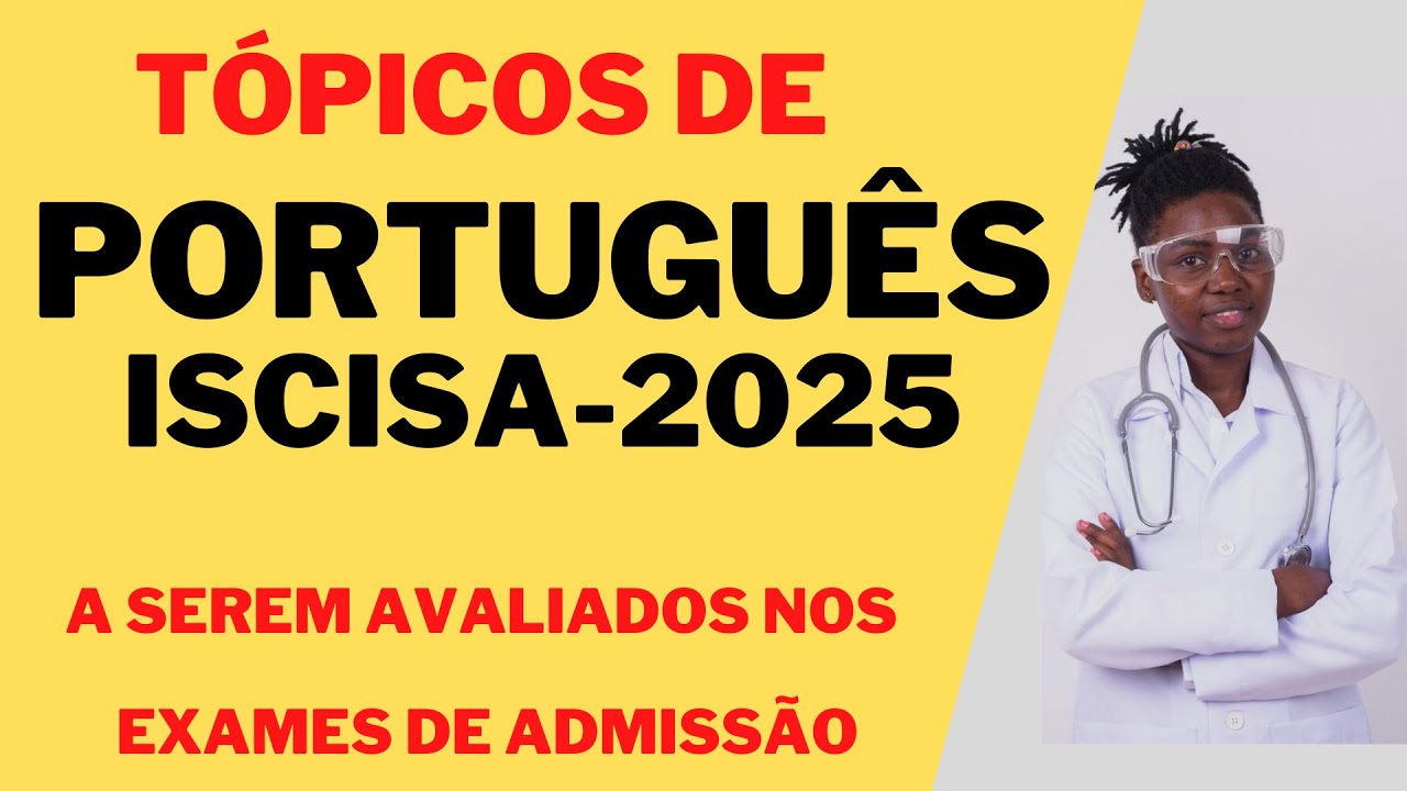 Tópicos de Português ISCISA-2025 a serem avaliados nos exames de admissão.