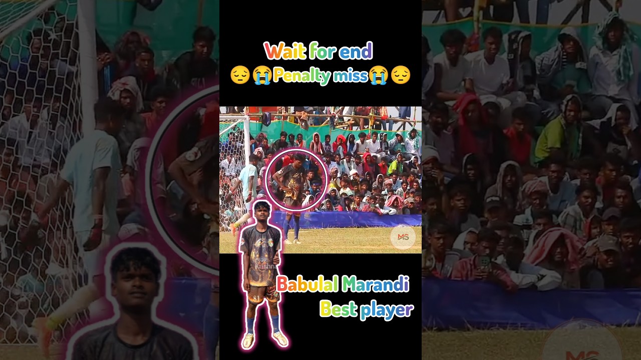 Babulal Marandi ka penalty miss😔😔//#viralshort #shorts #football #trending #footballpenalty #phonk