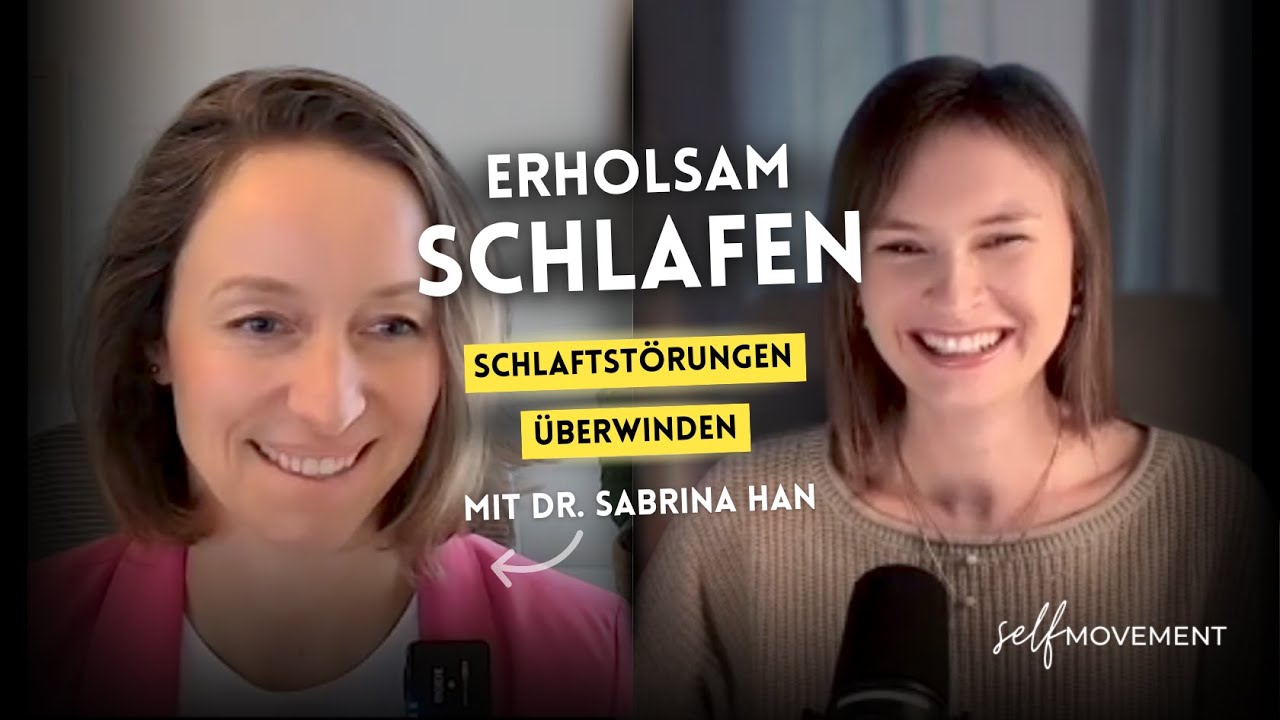 Besser schlafen – Schlafstörungen erkennen und lösen (mit Dr. Sabrina Han)