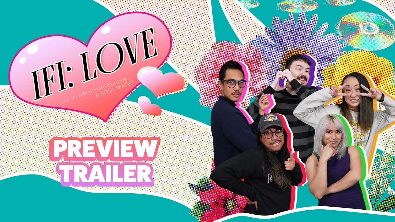 IFI: Love (If I Love) Preview Trailer