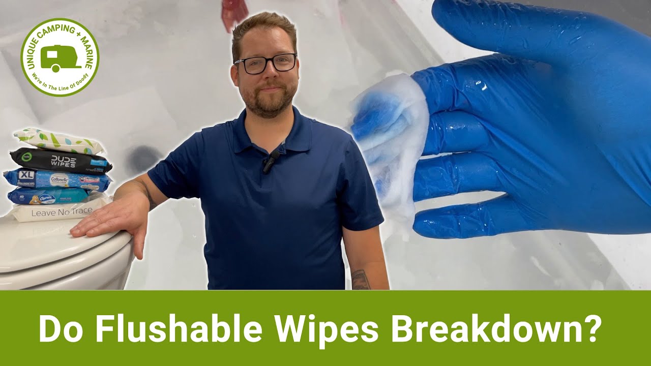 Do Flushable Wipes ACTUALLY Breakdown In Your RV Black Tank?