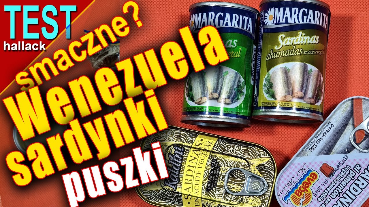 Puszeczki z Wenezueli - jak smakują tamtejsze sardynki?
