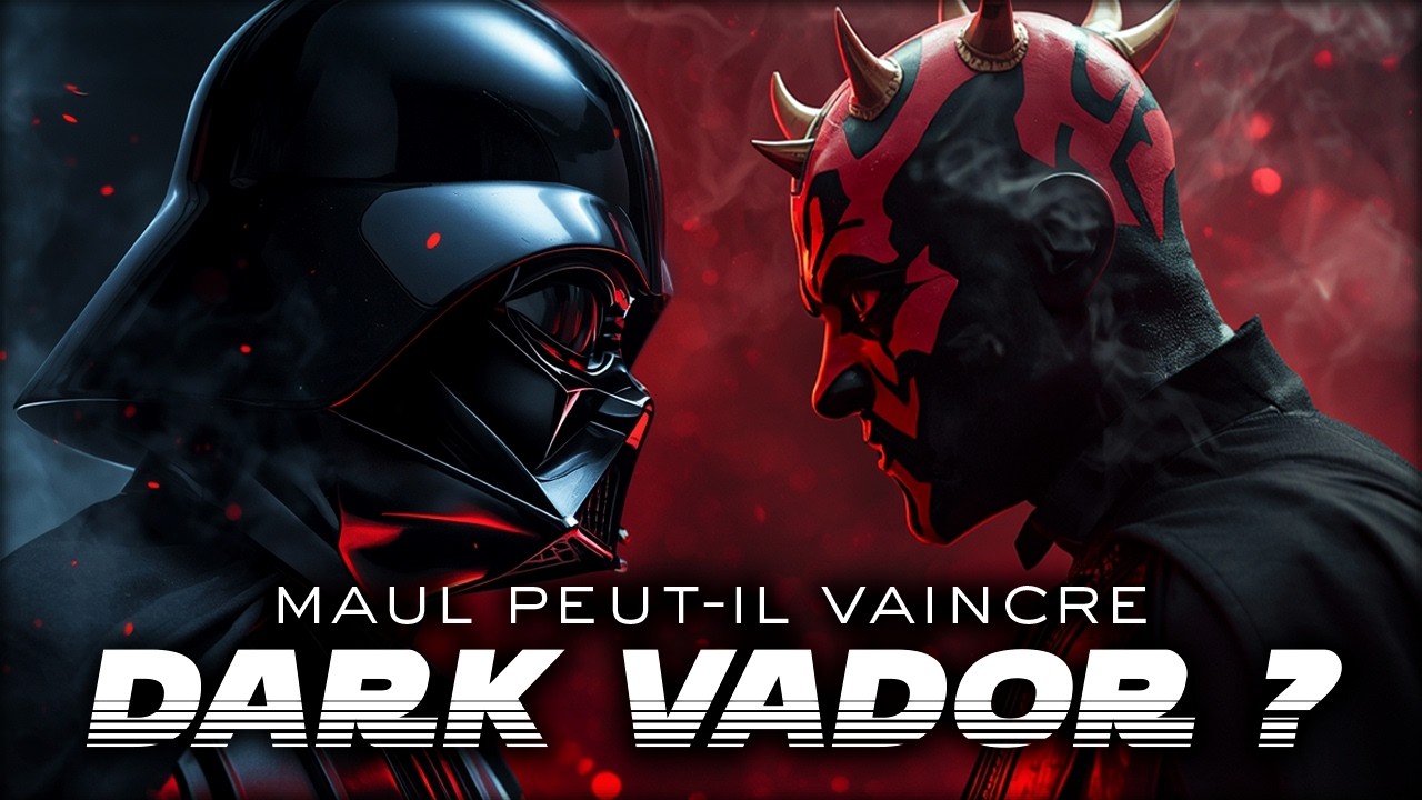 MAUL peut-il VAINCRE DARK VADOR ? (il a ses chances...)