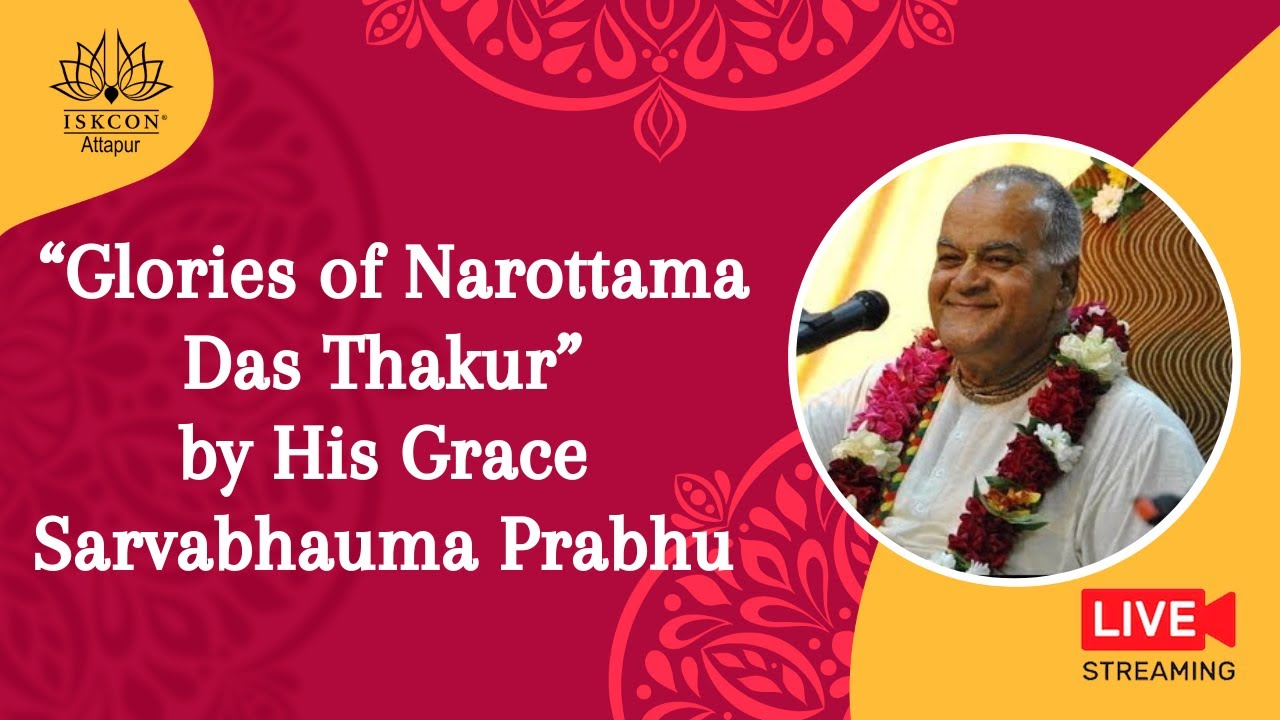 “Glories of Narottama Das Thakur” by His Grace Sarvabhauma Prabhu