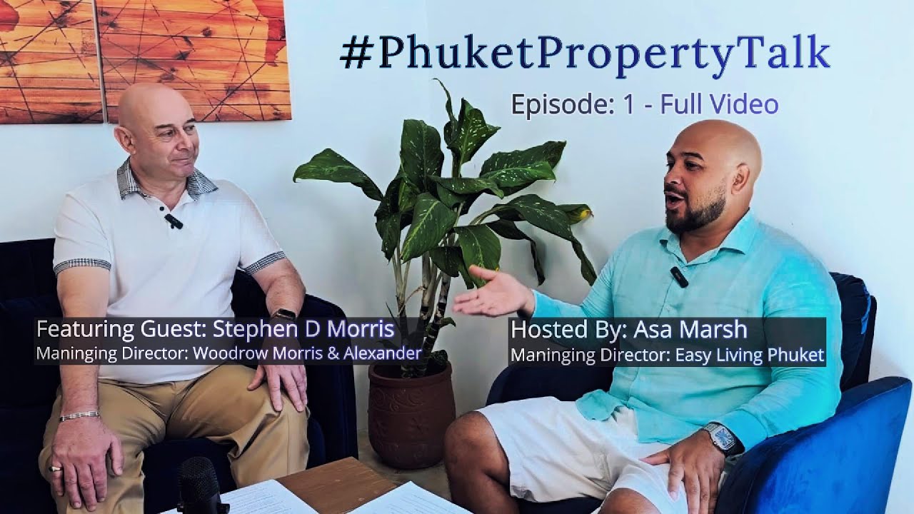 Phuket Property Talk (Pilot - Archive Episode)
