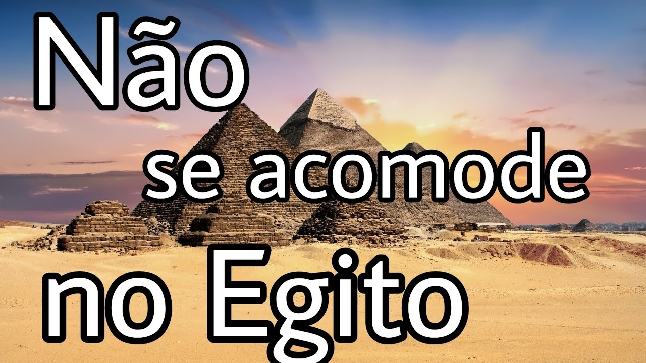 N&atilde;o se acomode no Egito | Anunciando o Amor