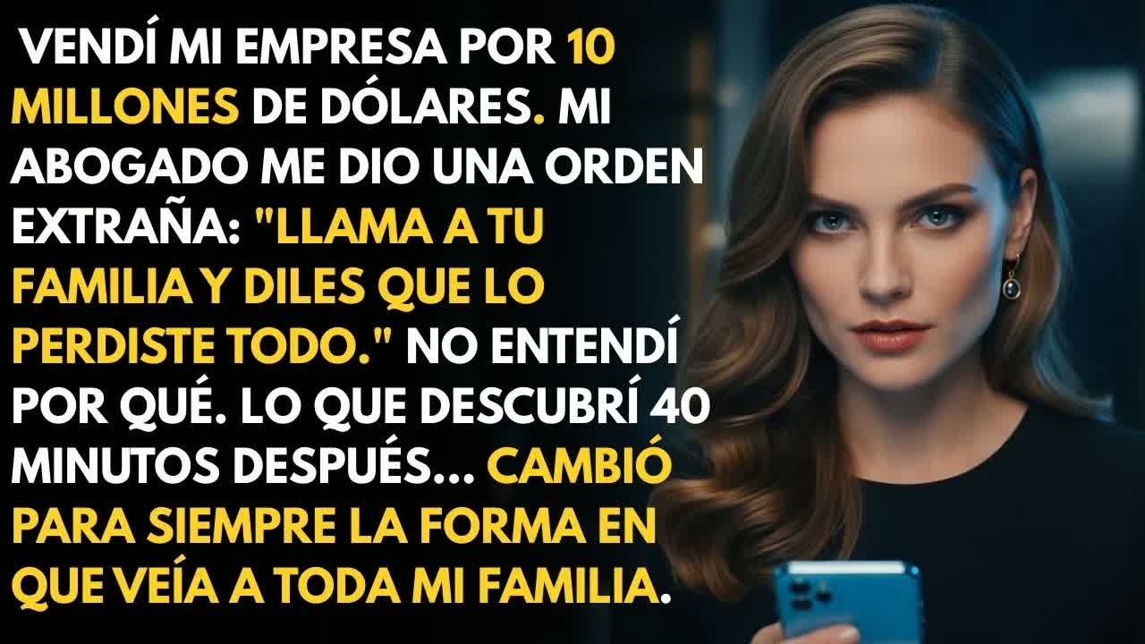 Mi Abogado Me Dijo Que Mintiera A Mi Familia Sobre Los 10 Millones.Lo Que Descubrieron Cambió Todo!