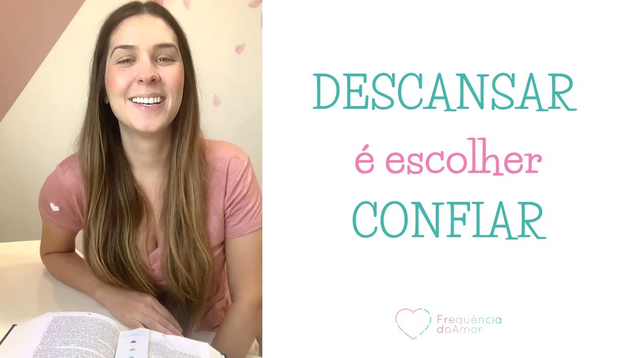 DESCANSAR é escolher CONFIAR | Um Curso em Milagres (UCEM) | Frequência do Amor