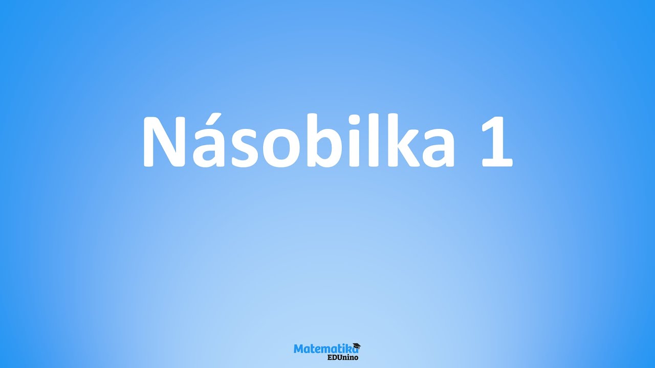 Násobilka 1 - výuka