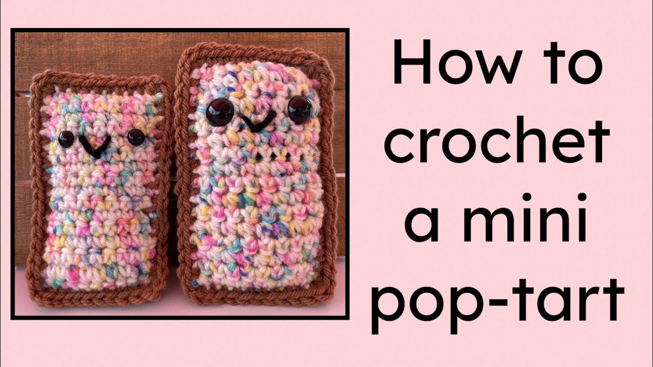 How to crochet a mini pop-tart #crochet #howtocrochet #poptart #happyrockcrafts