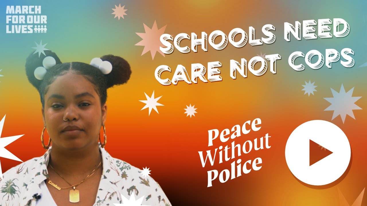 Peace Without Police from March For Our Lives