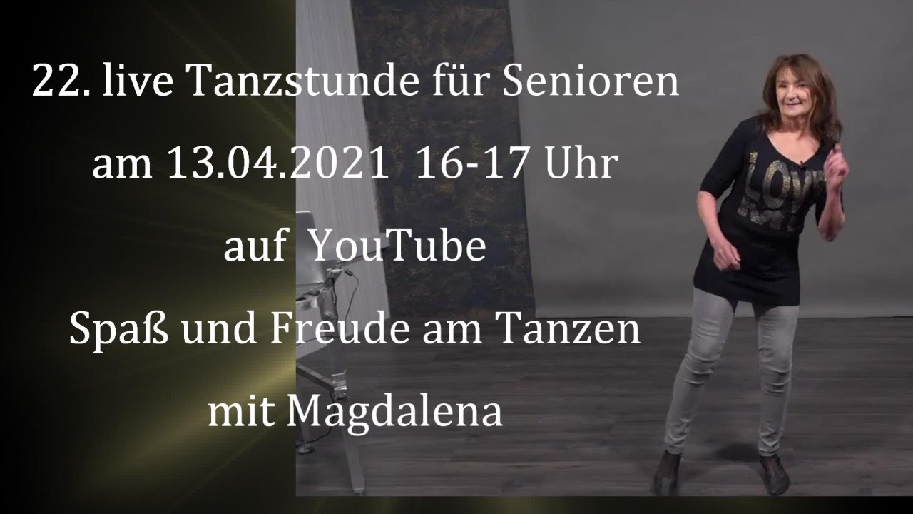 Nr 22. Tanzen ab der Lebensmitte mit Magdalena - am Dienstag,  13.04.2021 um 16:00 Uhr