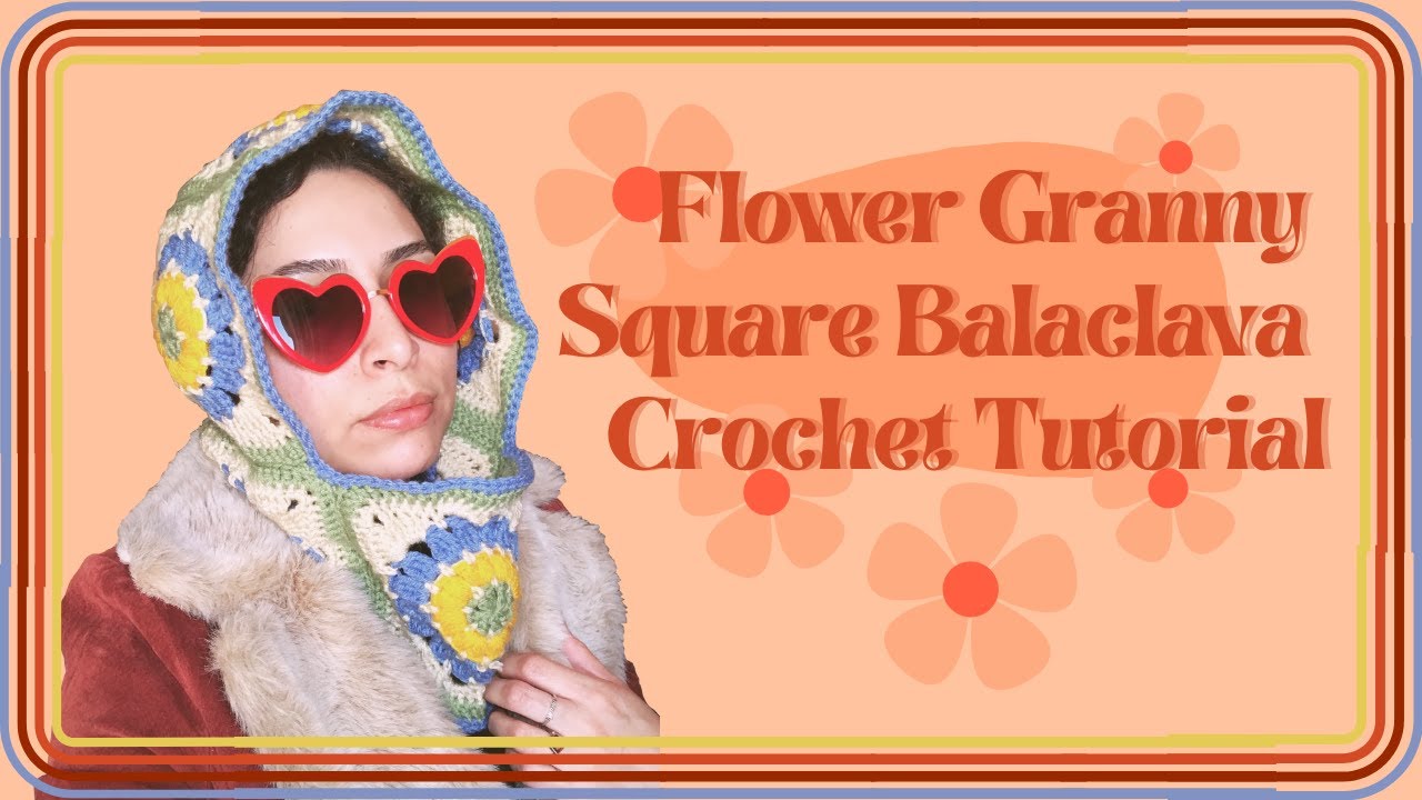 Flower Granny Square Balaclava Crochet Tutorial | How to Make a Crochet Balaclava