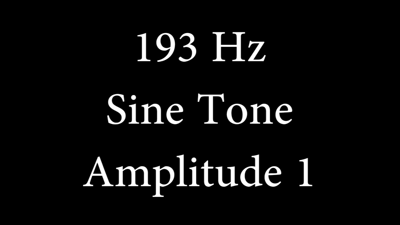 193 Hz Sine Tone Amplitude 1