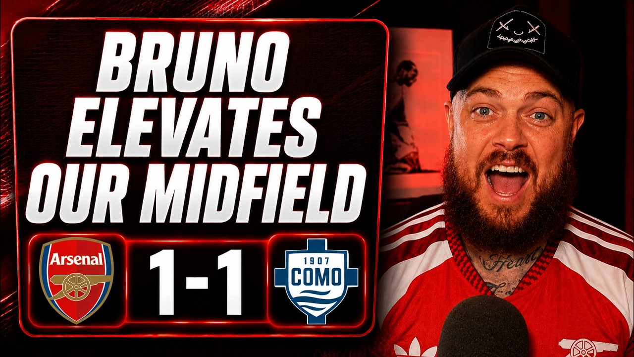 Bruno Elevates Our Midfield | Arsenal 1-1 Como | Match Reaction