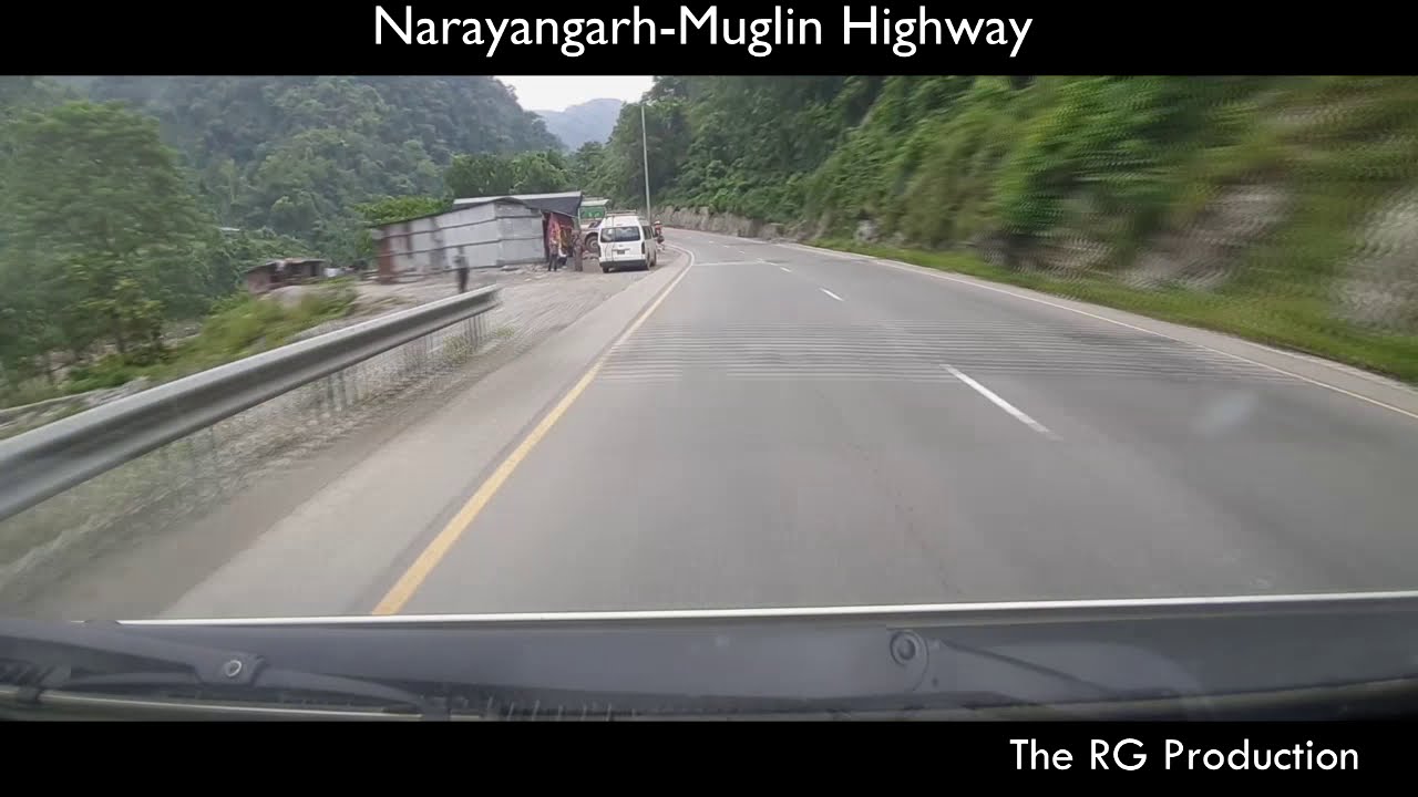 Narayangarh - Muglin Highway || The RG Production