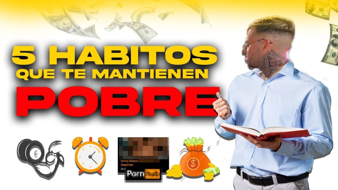 5 hábitos que te mantienen POBRE