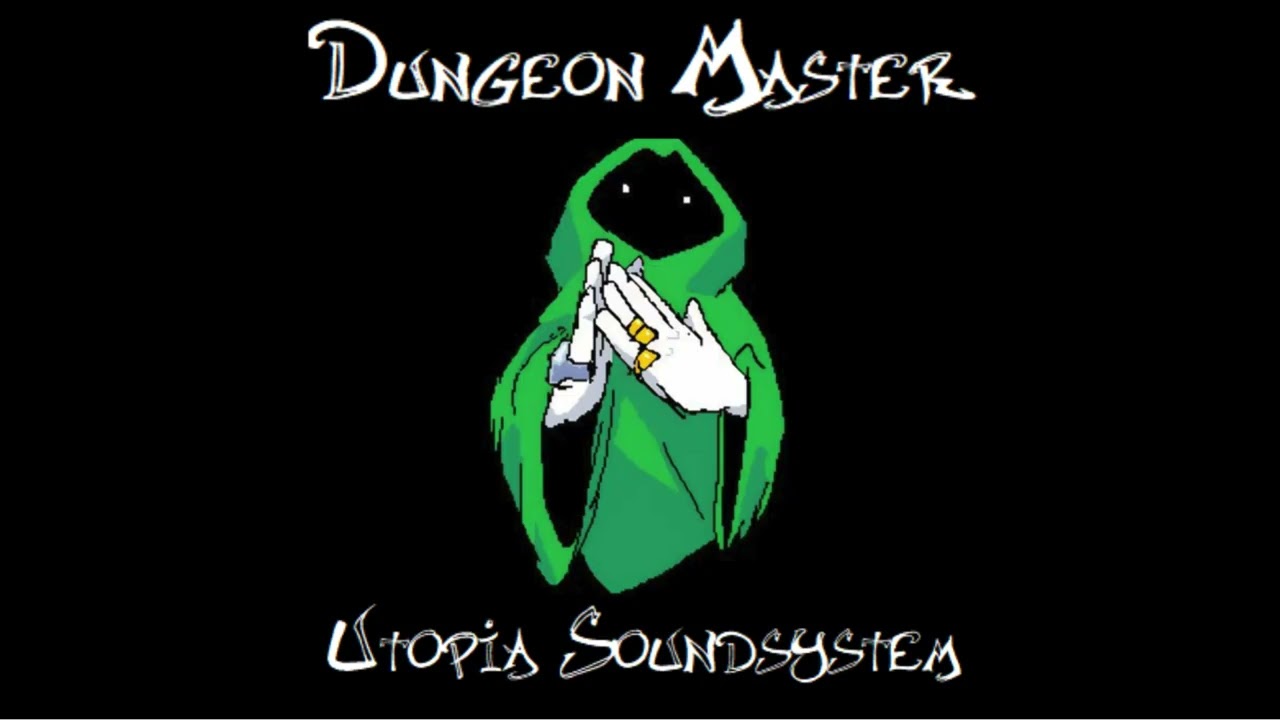 Dungeon Master - Utopía Soundsystem