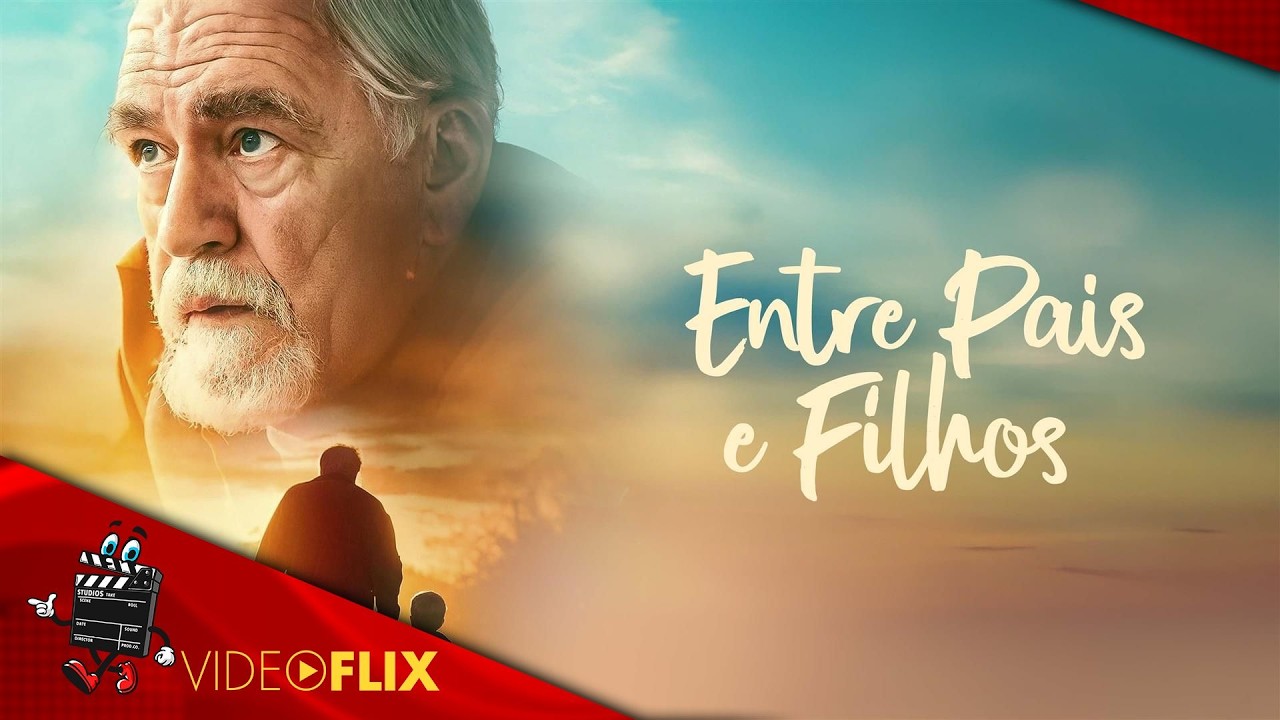 🎬 Entre Pais e Filhos 🎞️ Filme Completo Dublado 🎞️ Filme de Drama | VideoFlix