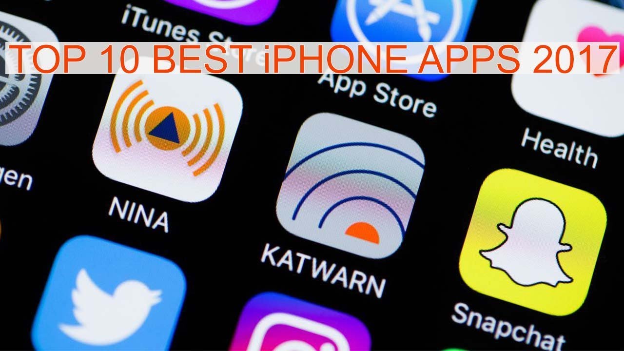 Top 10 Best iPhone Apps 2017
