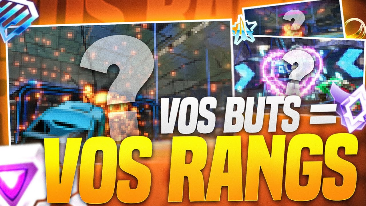 JE DEVINE VOS RANKS SUR ROCKET LEAGUE !! (gr&acirc;ce &agrave; vos meilleurs buts)