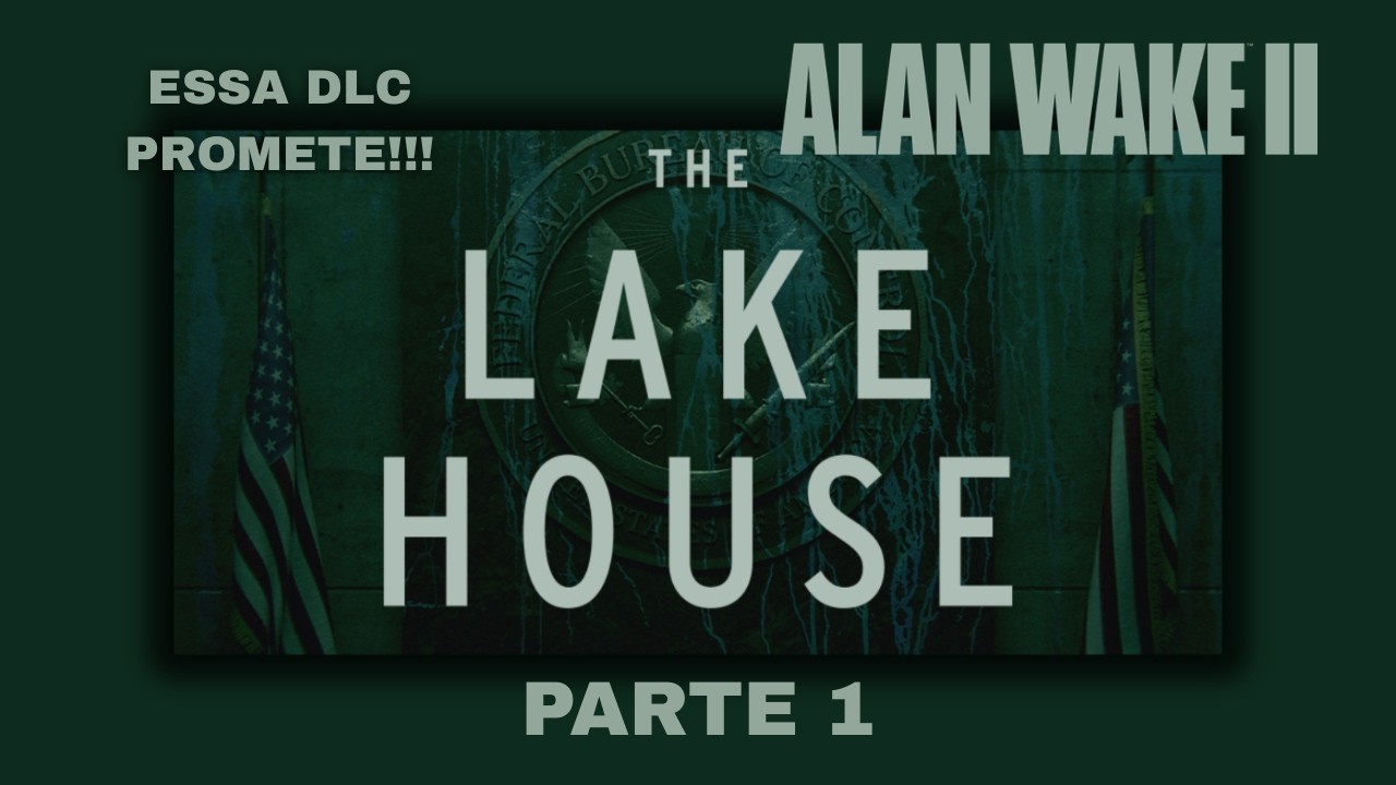 Alan Wake II: The Lake House - Essa DLC promete TERROR!!! (INÍCIO AO FIM)