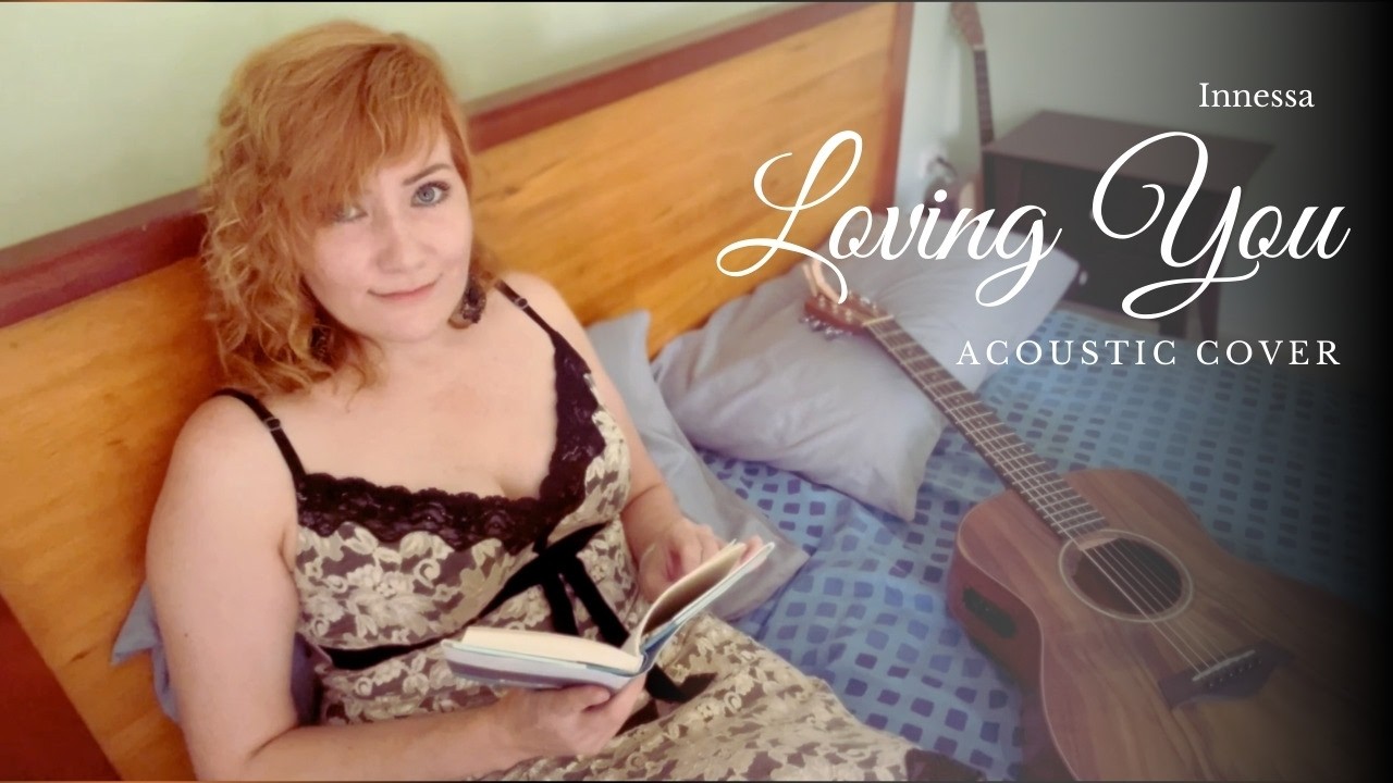 Innessa - Loving You (acoustic cover)