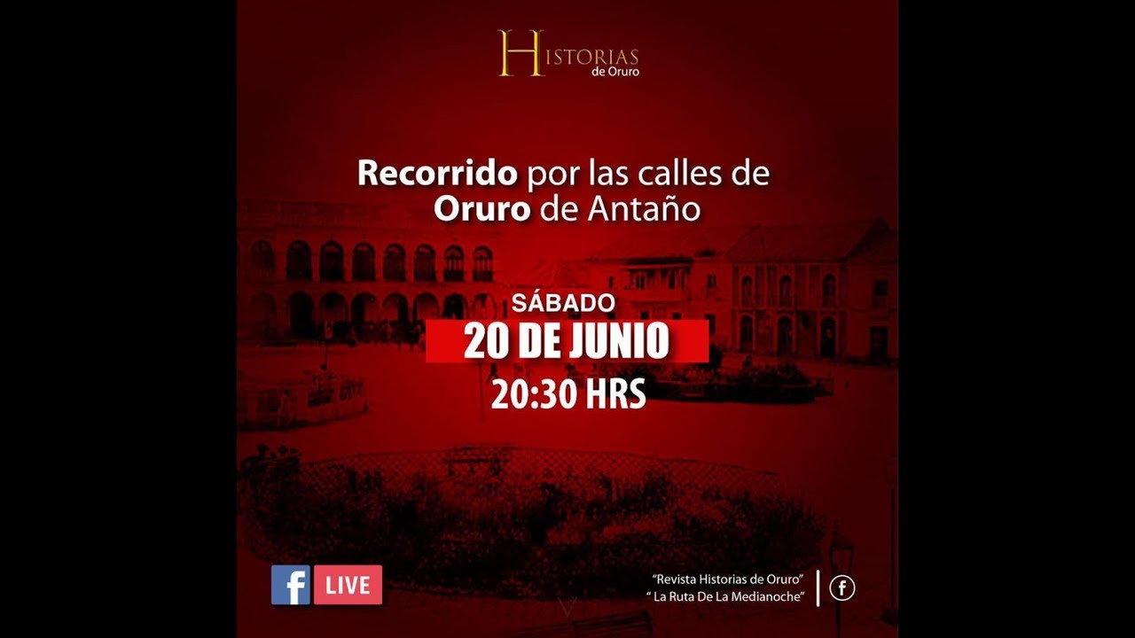 Recorrido por las calles de Oruro de Antaño