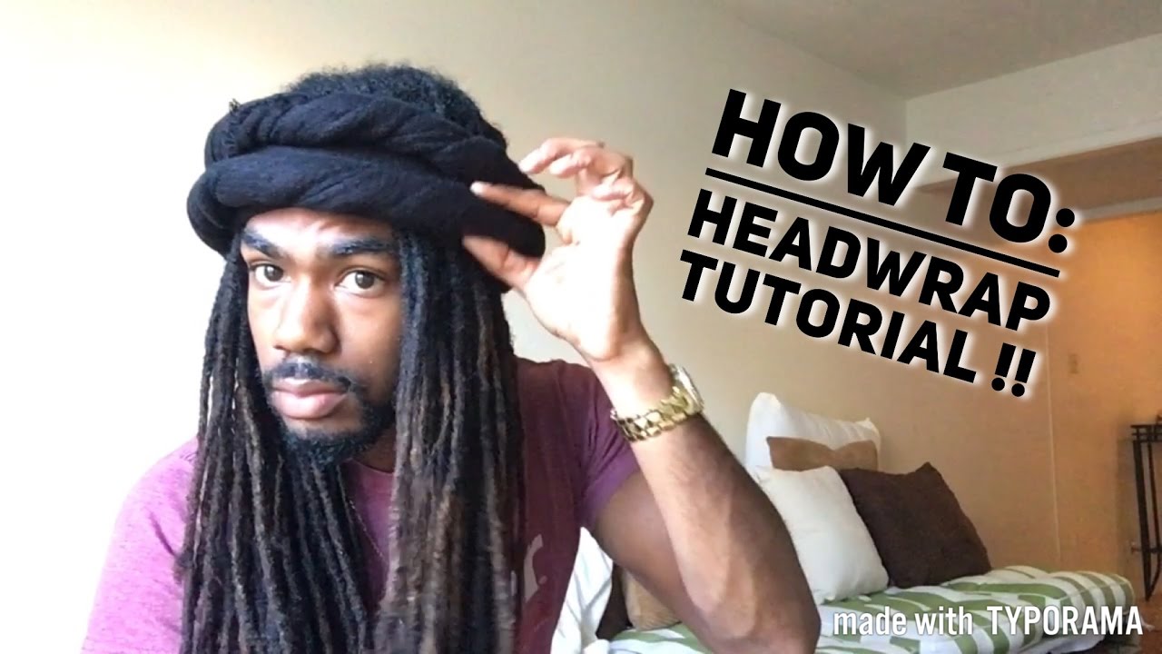 Headwraps/Turbans Tutorials w Dreads