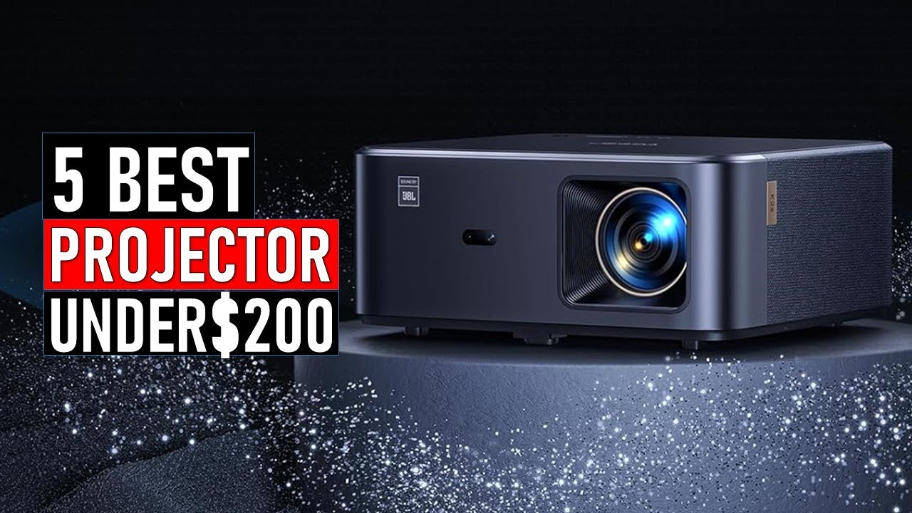 ✅Top 5 Best Projectors under $200 &ndash; High Quality at an Affordable Price
