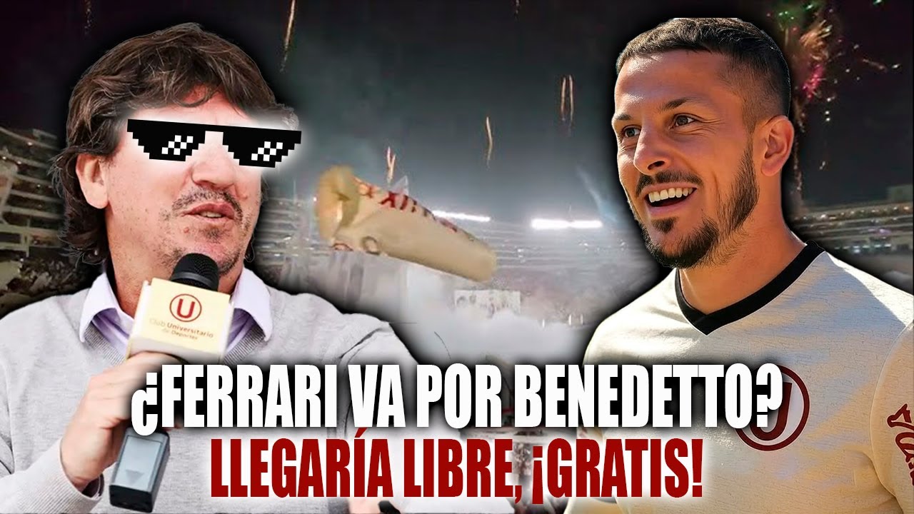 ¿Darío Benedetto a Universitario? FERRARI, hazlo posible!