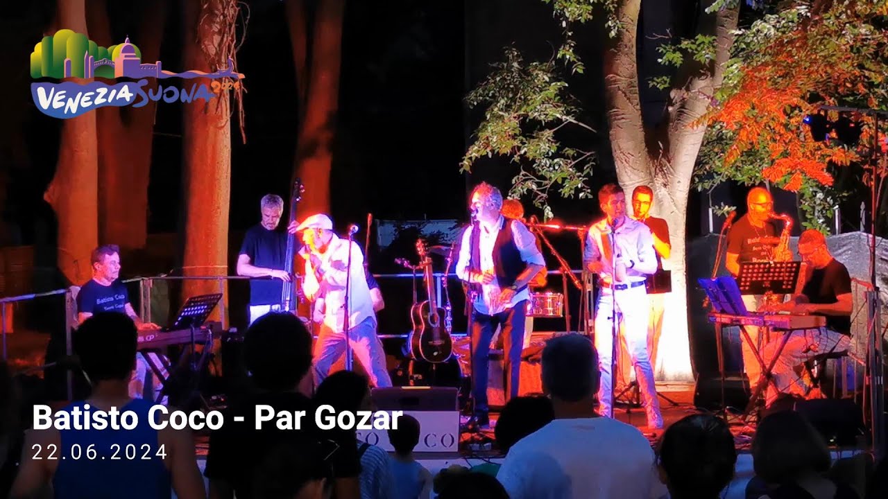 Batisto Coco - Par Gozar @ Venezia Suona Festival (22.06.2024)