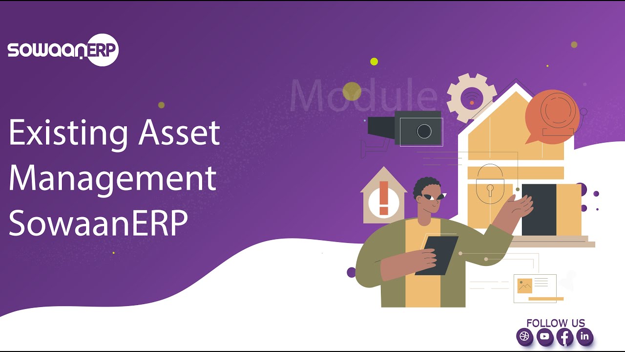 How to Manage Existing Assets in | SowaanERP