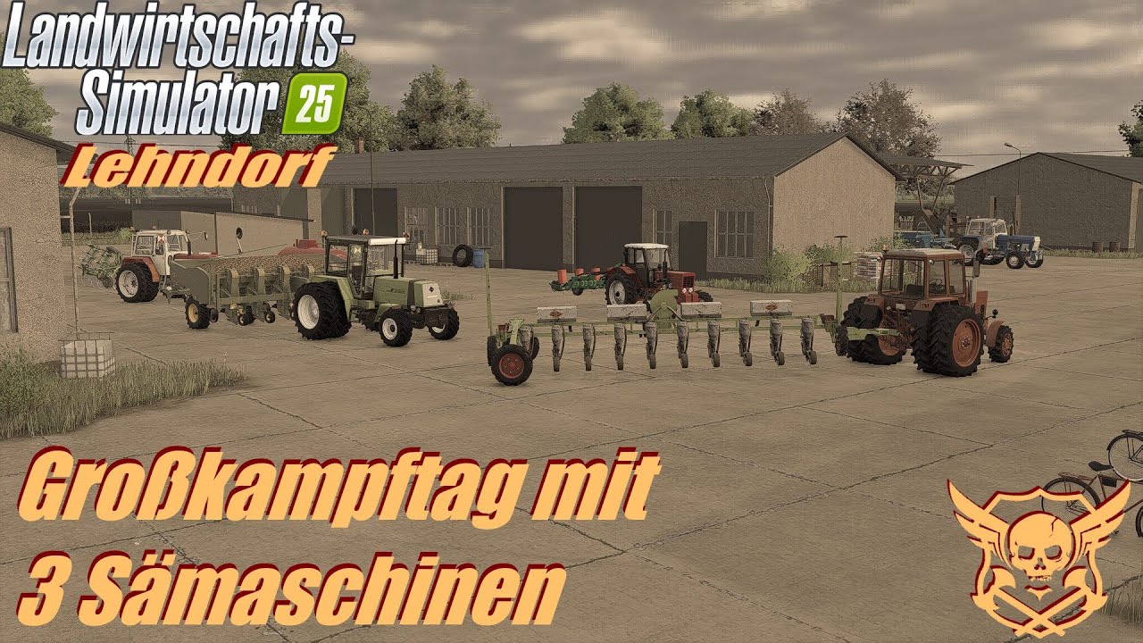 LS25 Lehndorf #028 | Großkampftag: 3 Sämaschinen im Einsatz | #ls25