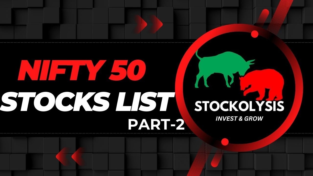 NIFTY 50 COMPANIES NAMES | LIST OF NIFTY 50 STOCKS | PART-2 | STOCKOLYSIS
